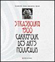 洋書 Strasbourg Carrefour des arts nouveaux Strasbourg 1900: Carrefour des arts nouveaux : Befort, Paul