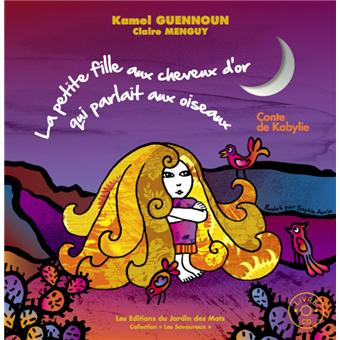 La petite fille aux cheveux d'or qui parlait aux oiseaux