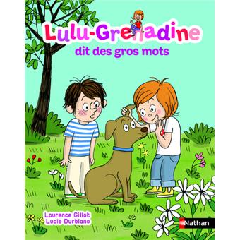Lulu GrenadineLulu grenadine dit des gros mo