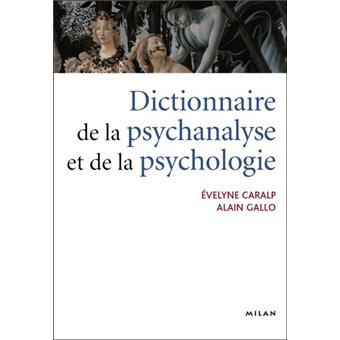 Le dictionnaire de la psychanalyse et de la psychologie