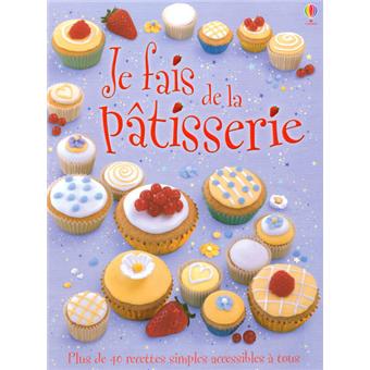 Je fais de la pâtisserie