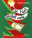 Si Noël m'était conté