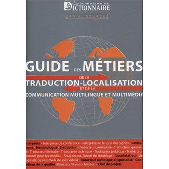 Guide des métiers de la traduction, de la localisation et de la ...