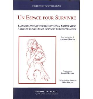 Un espace pour survivre : l'observation du nourrisson selon Esther Bick