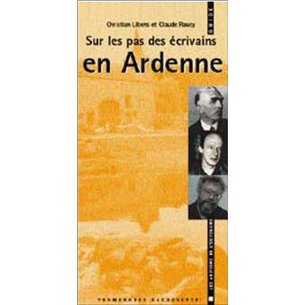 Sur les pas des écrivains en Ardenne