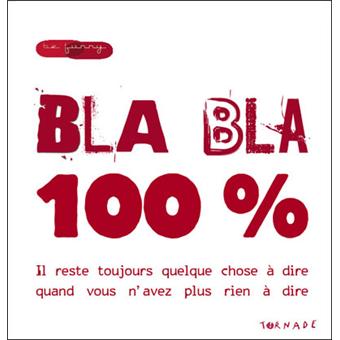 Bla bla 100% - broché - Franck Girard, P. Varod - Achat Livre | fnac