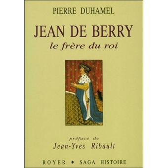 Jean de berry le frere du roi