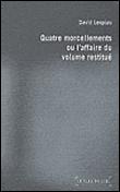 Quatre morcellements