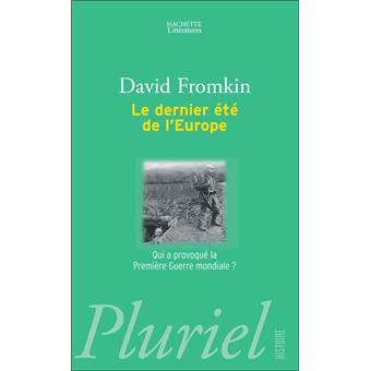 Le dernier été de l'Europe qui a provoqué la Première Guerre - 1