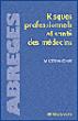 Risques professionnels et santé des médecins - 1