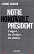Notre honorable président - Laurent Valdiguié - broché