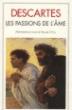 Les Passions de l'âme - René Descartes - Poche
