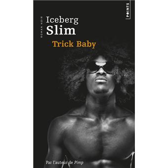 Trick Baby Poche Iceberg Slim Achat Livre fnac