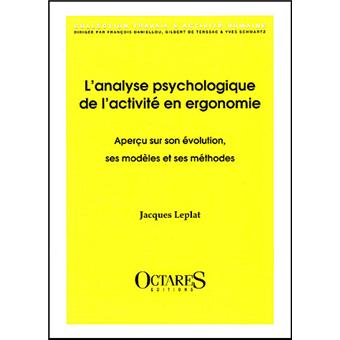 L'analyse psychologique de l'activite en ergonomie