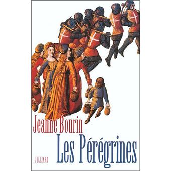 Les pérégrines broché Jeanne Bourin Achat Livre fnac
