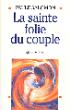 La Sainte Folie Du Couple - 1