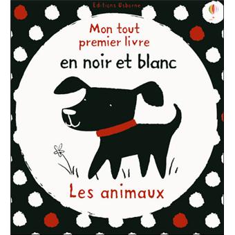 Les Animaux Mon Tout Premier Livre En Noir Et Blanc Mon Tout Premier Livre En Noir Et Blanc Cartonne Stella Baggott Achat Livre Fnac Les Animaux Mon Tout Premier Livre En Noir Et Blanc Mon Tout Premier Livre En Noir Et Blanc Cartonne Stella Baggott Achat Livre Fnac