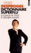 Dictionnaire superflu à l'usage de l'élite et des