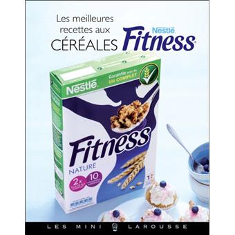Céréales Fitness - Les meilleures recettes