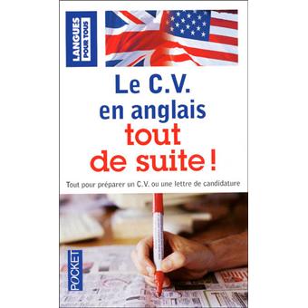 Le C.V. en anglais tout de suite !  Poche  MarieClaude Roland