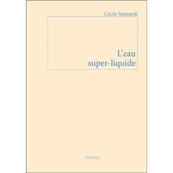 L'eau super-liquide