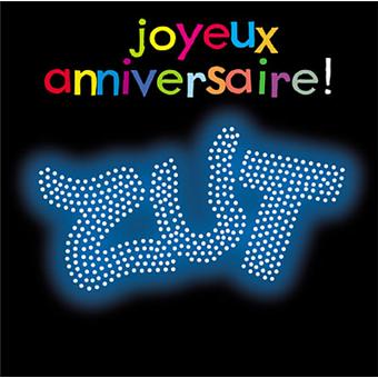 Joyeux Anniversaire Zut Coffret 10 Ans Zut Cd Album Achat Prix Fnac