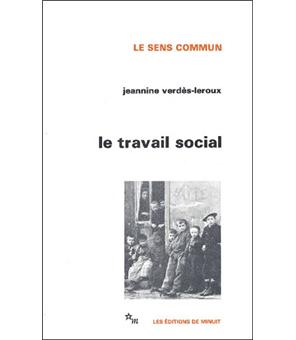 Jeannine Verdès-Leroux - Le travail social