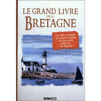 Le grand livre de la Bretagne