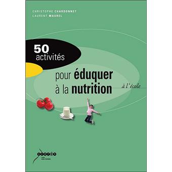 50 activités pour éduquer à la nutrition à l'école - 1