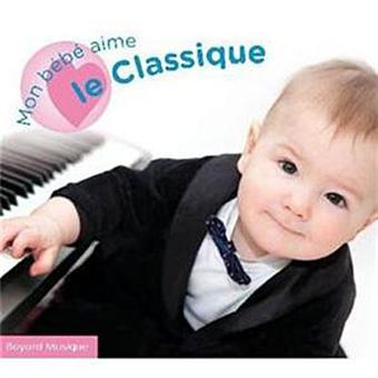 Mon Bebe Aime Le Classique (2 CD) - 1
