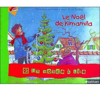 Un Monde A Lire Cp Serie Bleue Album 4 Le Noel De Kimamila Broche Christian Lamblin Jean Noel Rochut Achat Livre Fnac