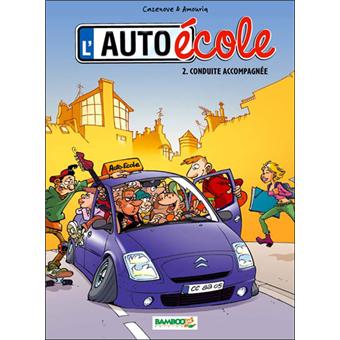 L Auto Ecole Edition 2020 Tome 02 L Auto Ecole Conduite Accompagnee Nouvelle