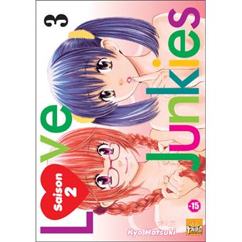 Love junkies saison 2 Tome 3 Love junkies Hatsuki broché