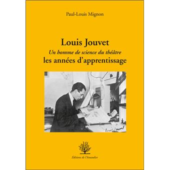 Louis Jouvet, les années d'apprentissage - 1