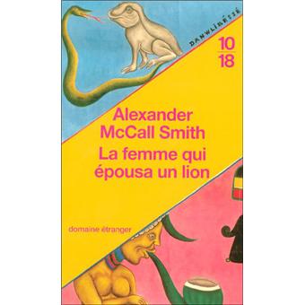 La femme qui épousa un lion  Poche  Alexander McCall Smith, Élisabeth