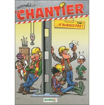 Le Chantier N Avance Pas Tome 01 Le Chantier Olis Cartonne Achat Livre Fnac Le Chantier N Avance Pas Tome 01 Le Chantier Olis Cartonne Achat Livre Fnac