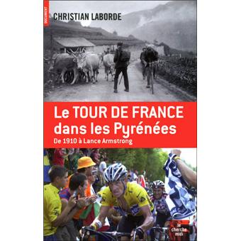Le Tour De France Dans Les Pyrenees Broche Christian Laborde Achat Livre Fnac