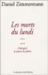 Les morts du lundi - Daniel Zimmermann - broché