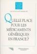 Quelle place pour les medicaments