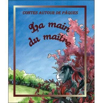 Contes pour tous : la main du maître - 1
