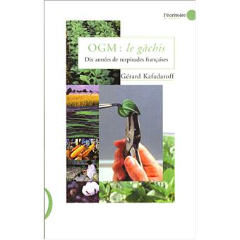 OGM, le gachis