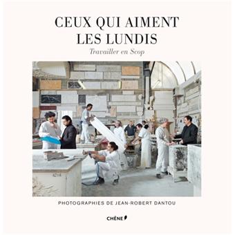 Ceux Qui Aiment Les Lundis - Hardback - 2013 - 1