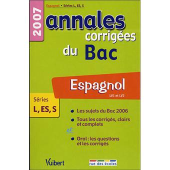 Annales corrigées Vuibert Bac Espagnol LV1 et LV2