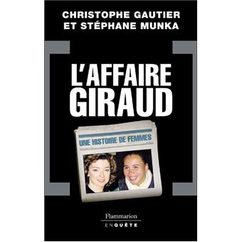 L'affaire Giraud une histoire de femmes broché Stéphane Munka