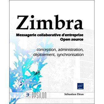 zimbra messagerie collaborative dentreprise open source