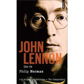 John Lennon. Une vie