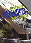Histoire des centres commerciaux en France - 1