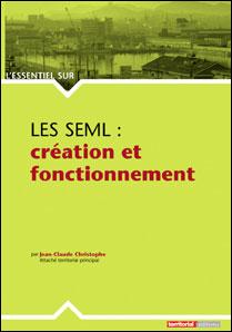 Les SEML : création et fonctionnement