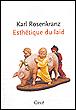 Esthetique du laid - Karl Rosenkranz - broché
