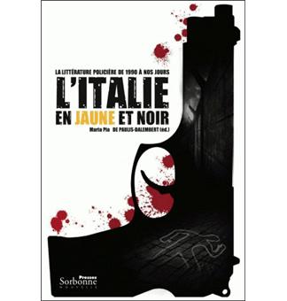 L'Italie en jaune et noir, la littérature policière de 1990 à nos jours - 1